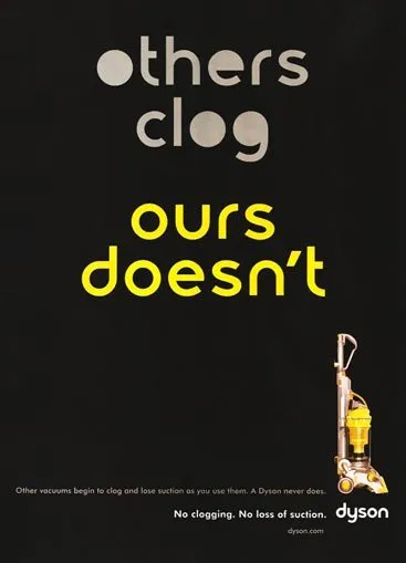 Typography-oriented advert for Dyson, reading “others clog” (with filled-in letterforms) and “ours doesn’t” (with clear letterforms)